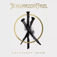 Schwarzer Engel Kreuziget Mich CD Digipak