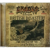 Exodus British Disaster The Battle Of 89 Live At The Astoria CD