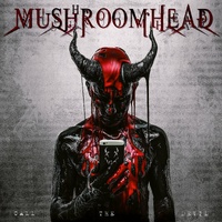 Mushroomhead Call The Devil CD Digipak