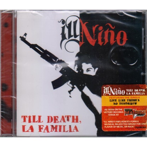 Ill Nino Till Death La Familia CD